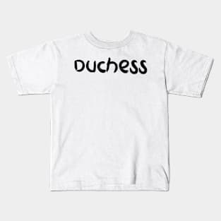 Duchess Kids T-Shirt